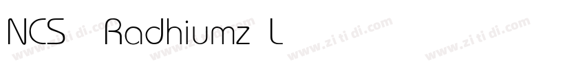 NCS Radhiumz Light字体转换